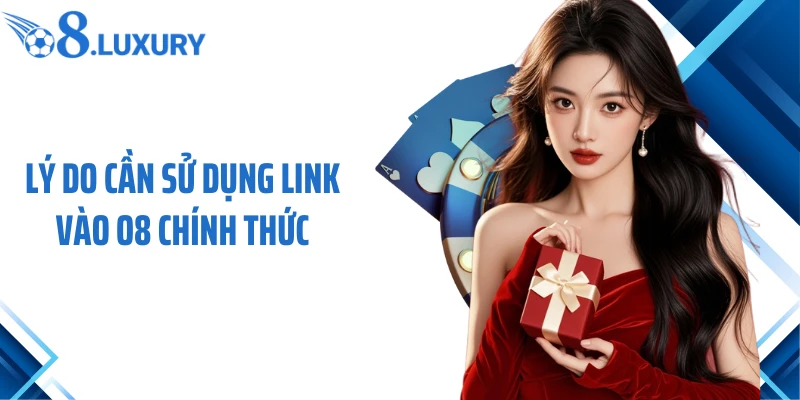 Link Vào O8 - Truy Cập An Toàn Và Ổn Định Cho Người Chơi Mới 2 Lý do cần sử dụng link vào O8 chính thức