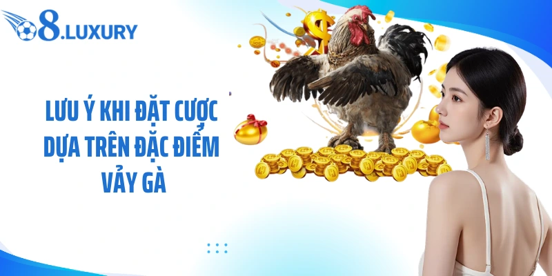 Vảy Tam Tài Tứ Quý - Dấu Hiệu Chiến Kê Tiềm Năng Khi Cá Cược Tại O8 4 Lưu ý khi đặt cược dựa trên đặc điểm vảy gà